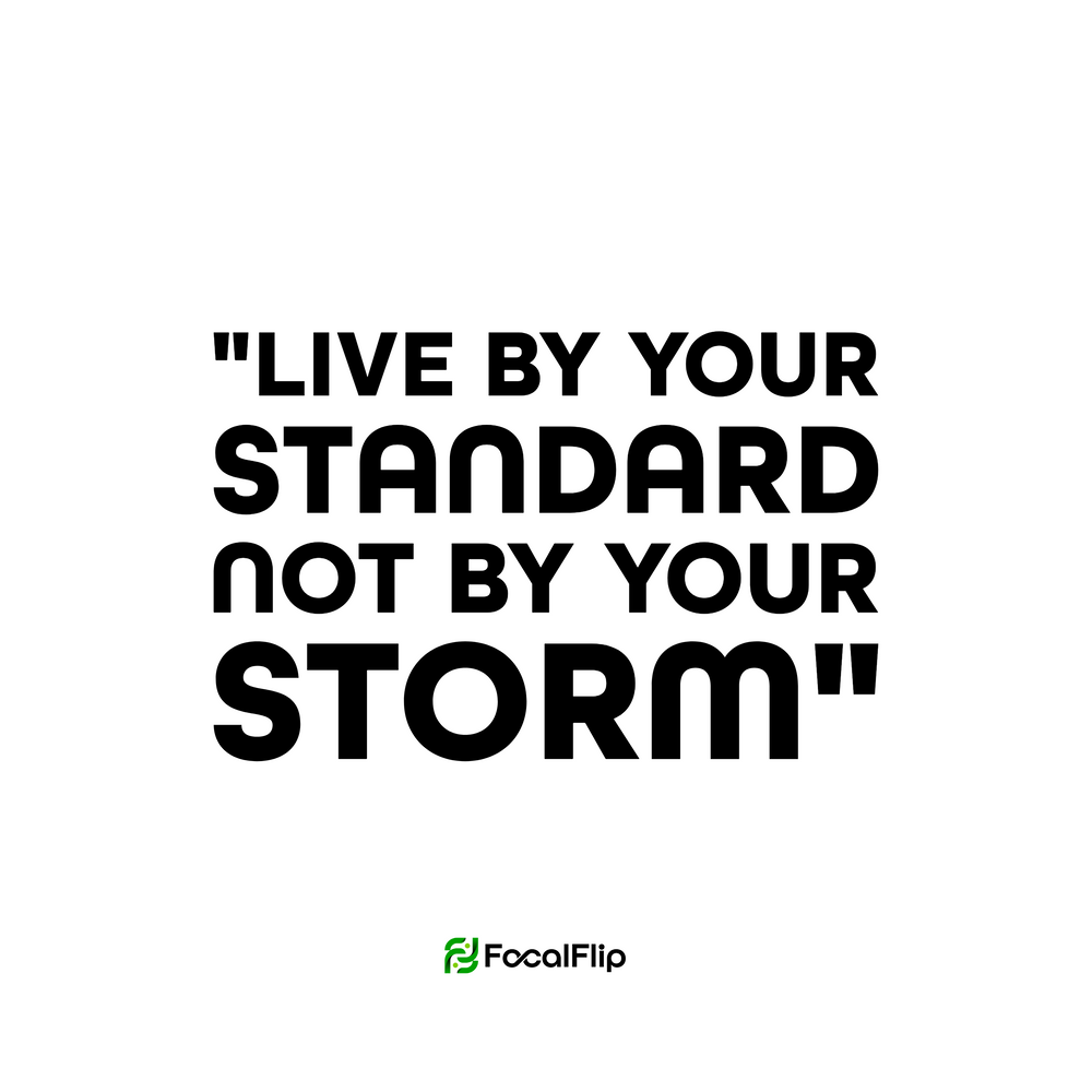 FocalFlip Hoodie - Live by Your Standard, Not by Your Storm
